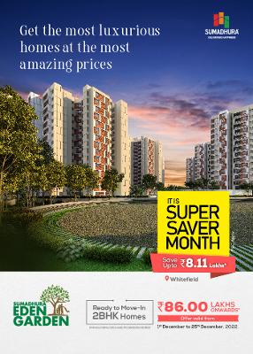Savings Personified at Sumadhura's Eden Garden